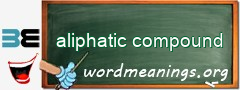 WordMeaning blackboard for aliphatic compound